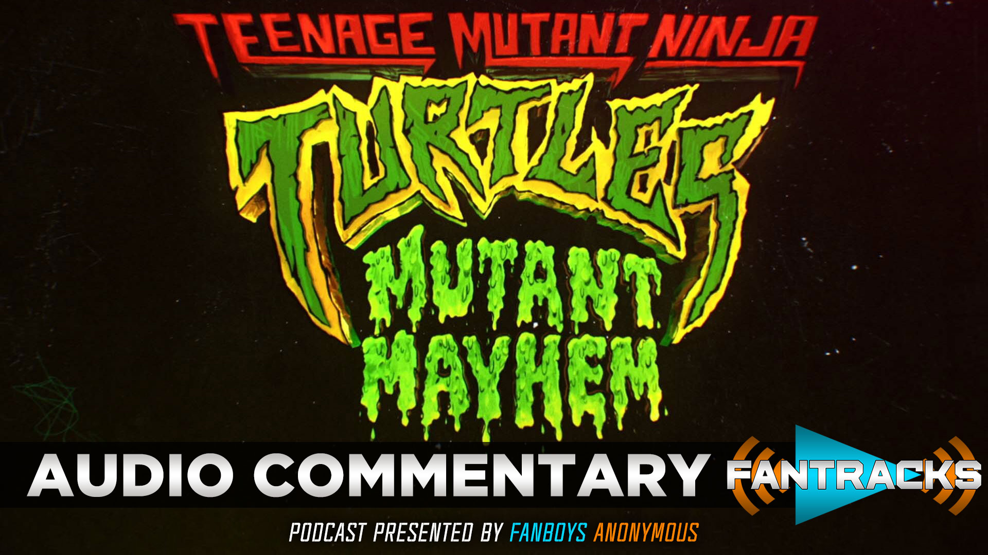 FanTracks Teenage Mutant Ninja Turtles: Mutant Mayhem audio commentary