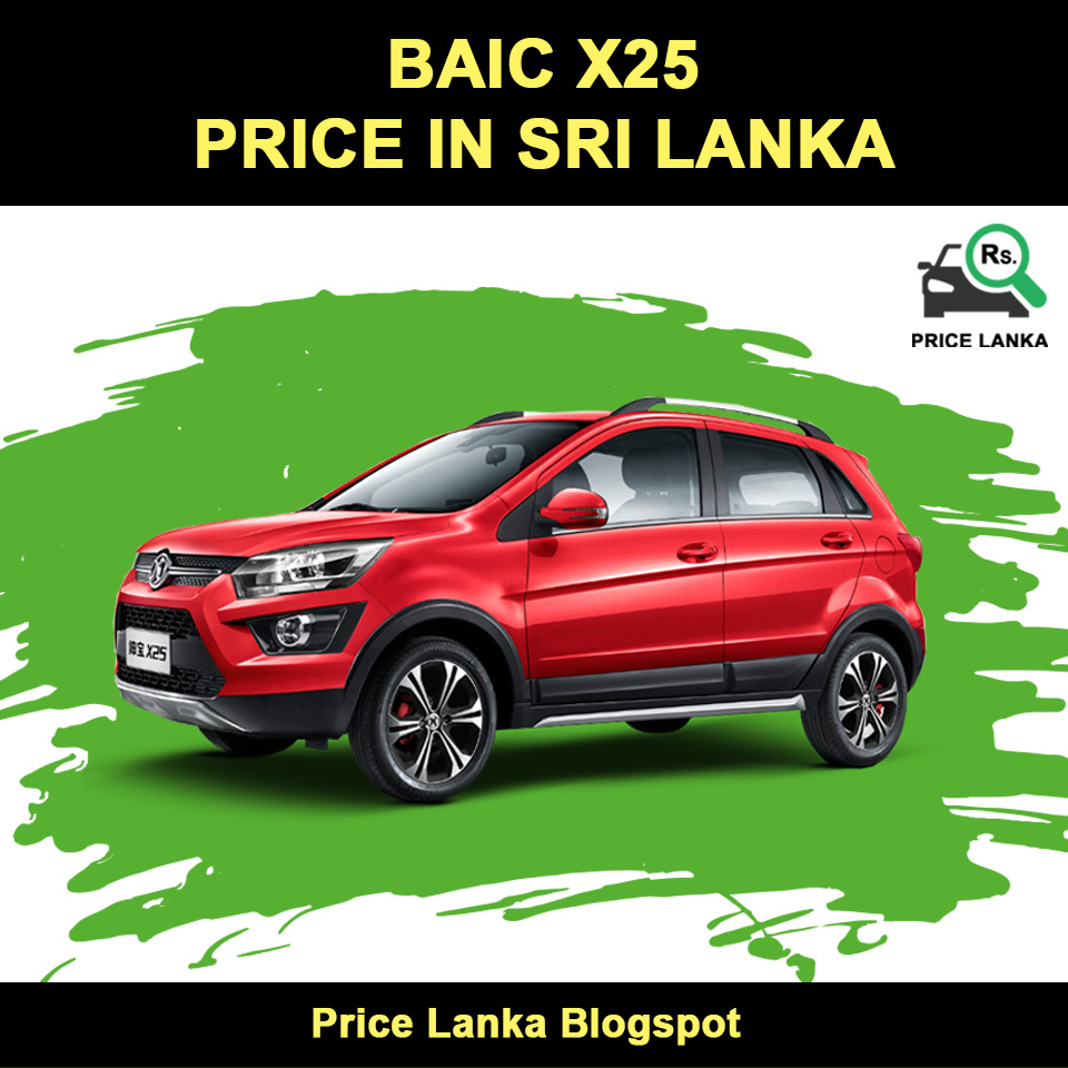Micro BAIC X25 Price in Sri Lanka 2019