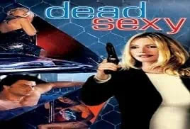 Dead Sexy (2001) Full Movie Watch Online Free Video