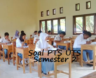 Download soal dan jawaban contoh latihan Kumpulan Soal PTS Kelas 10 Semester 2 Kurikulum 2013 Tahun 2019-2020