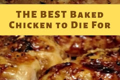 THE BEST Baked Chicken to Die For