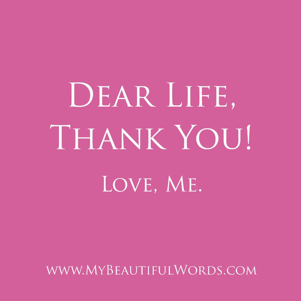 Dear Life Thank you