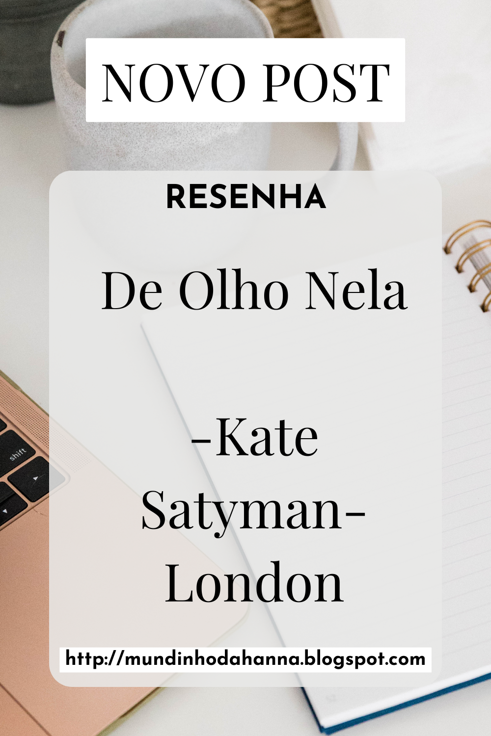 De Olho Nela | Kate Stayman-London