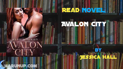 Read Novel Avalon City by Jessica Hall Full Episode