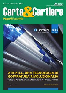 Carta & Cartiere 2019-06 - Novembre & Dicembre 2019 | TRUE PDF | Bimestrale | Professionisti | Cartotecnica | Tecnologia | Ricerca
Carta & Cartiere è la rivista italiana dedicata al settore dell'Industria Cartaria.
É inviata gratuitamente ai responsabili e ai tecnici di tutte le cartiere italiane. Viene distribuita in Italia ai trasformatori di carte tissue e agli ondulatori.