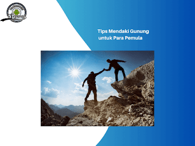 Tips Mendaki Gunung untuk Para Pemula