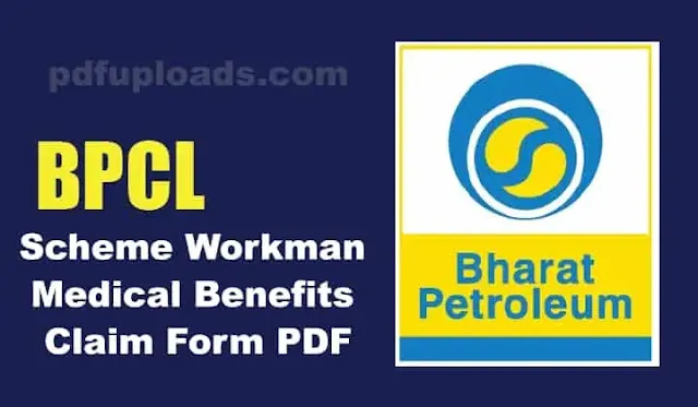 BPCL Scheme Workman Medical Benefits Claim Form PDF