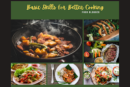 Basic Skills For Better Cooking