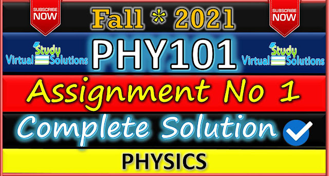 PHY101 Assignment 1 Solution 2021 | Fall 2021