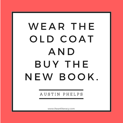 Wear the old coat and buy the new book. 