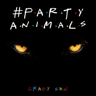 Grady Szn’ Unveils New Single ‘#Party Animals’