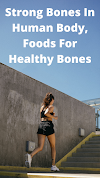 Strong Bones In Human Body, Foods For Healthy Bones
