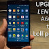 1 Menit Upgrade Lenovo A6000/Plus Ke Android Lollipop 5.0