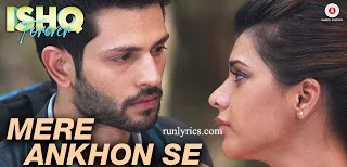  Mere Ankhon Se Nikle Ansoo Lyrics – Rahat Fateh Ali Khan, Shreya Ghoshal | Ishq Forever