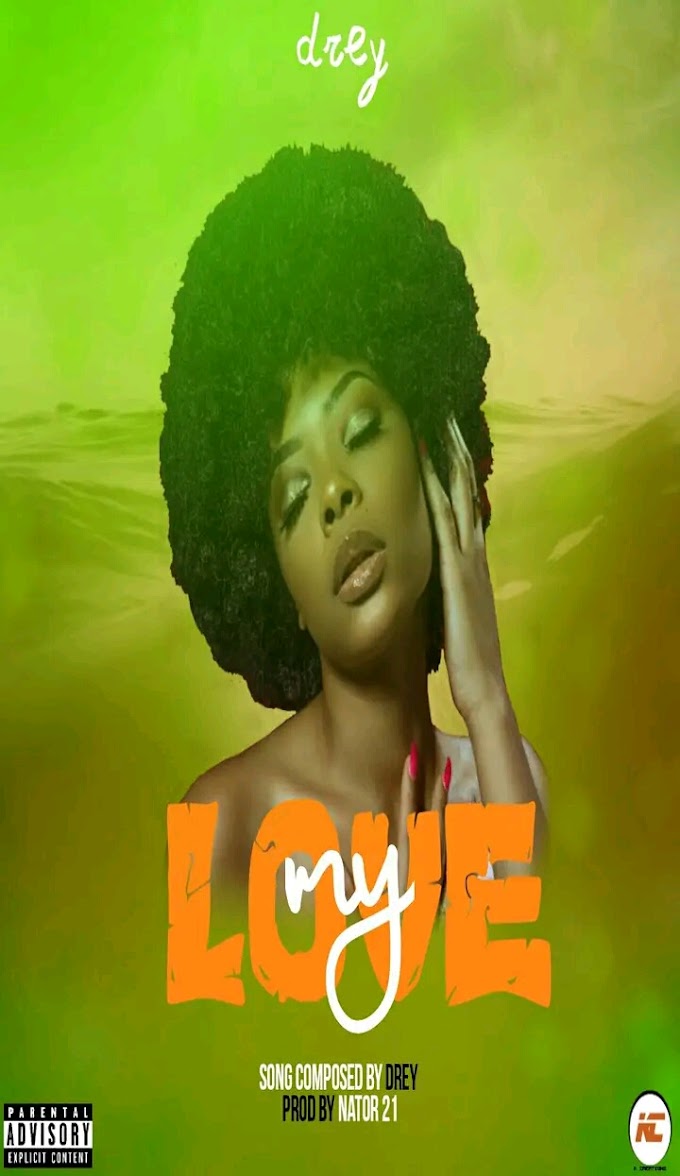 Drey-Ape 18 - My Love || Prod by  Real p mw