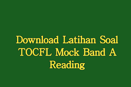 Soal Latihan Tes TOCFL Mock Band A Reading 