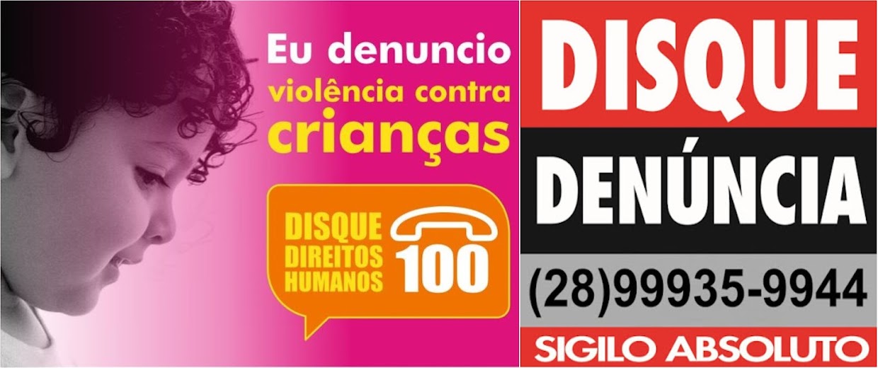 Cidadão atento! Disk 100   (Plantão 24 horas / Disk *28 99935-9944)