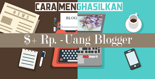 Menghasilkan Uang Dari Blog