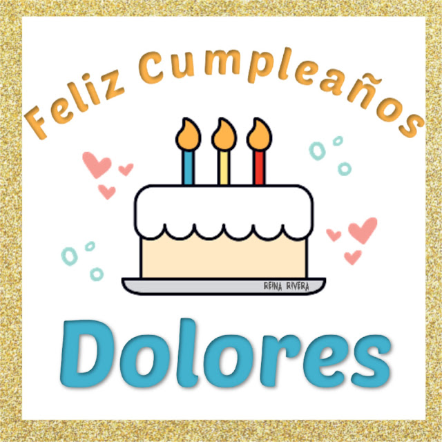 feliz cumpleaños Dolores