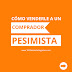 Cómo Venderle al Comprador Pesimista