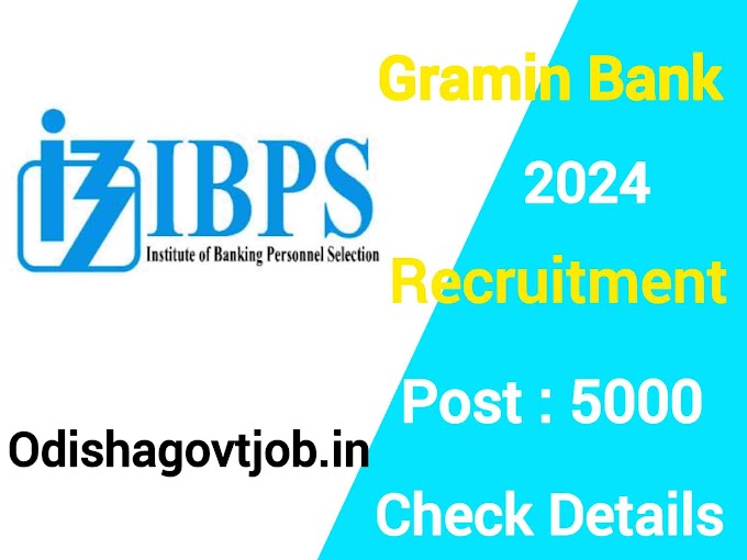 Gramin Bank Recruitment 2024 ! Apply Online For 5650 Posts ! Salary 45,000 Per Month