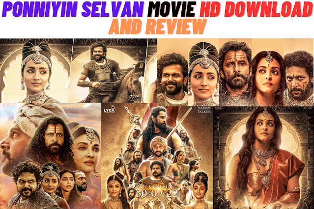 ponniyin selvan movie hd download and review