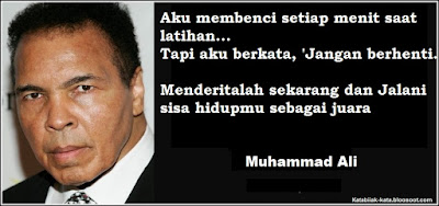 Kata bijak Muhammad ali PANTANG menyerah