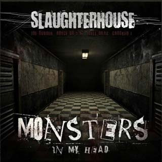 Slaughterhouse – Monsters In My Head Lyrics | Letras | Lirik | Tekst | Text | Testo | Paroles - Source: musicjuzz.blogspot.com