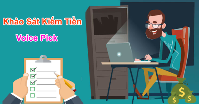 voice pick, khảo sát kiếm tiền,Voice Pick trang khảo sát kiếm tiền mặt trực tuyến uy tín 2018