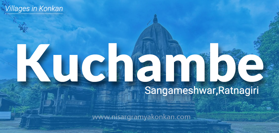 Kuchambe Sangmeshwar Ratnagiri
