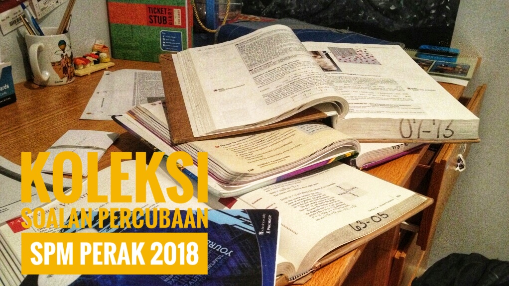 Koleksi Soalan Percubaan SPM Perak 2018 - Peperiksaan