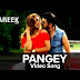 Pangey song Lyrics - Shareek(2015),Preet Harpal Singh,Jimmy Shergill,Mahie Gill