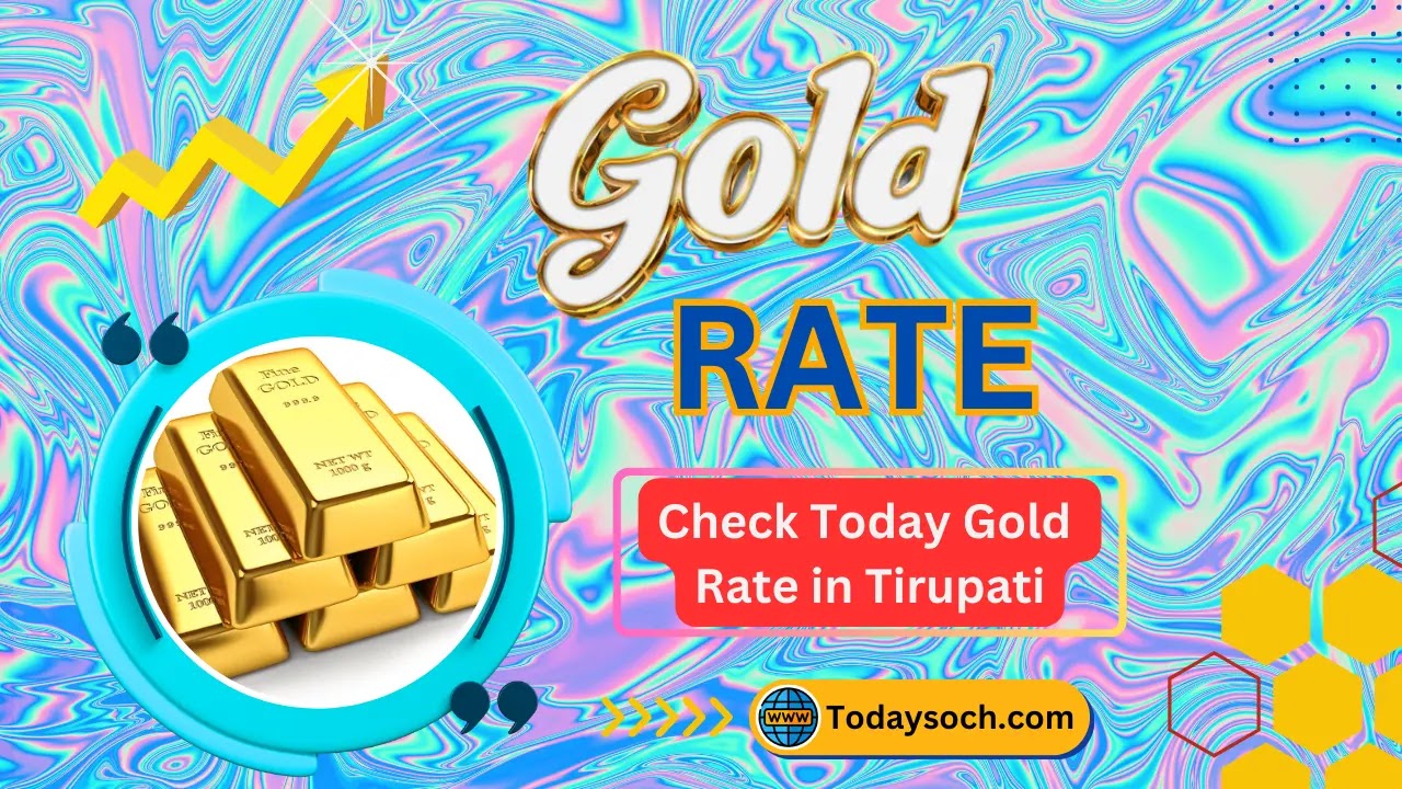 Today Gold Rate In Tirupati