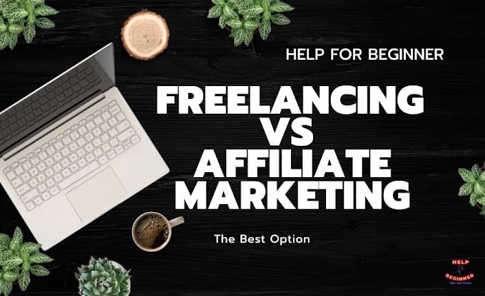 Freelancing VS Affiliate Marketing - Helpforbeginner