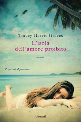 Anteprima: "L'isola dell'amore proibito" di Tracey Garvis Graves 