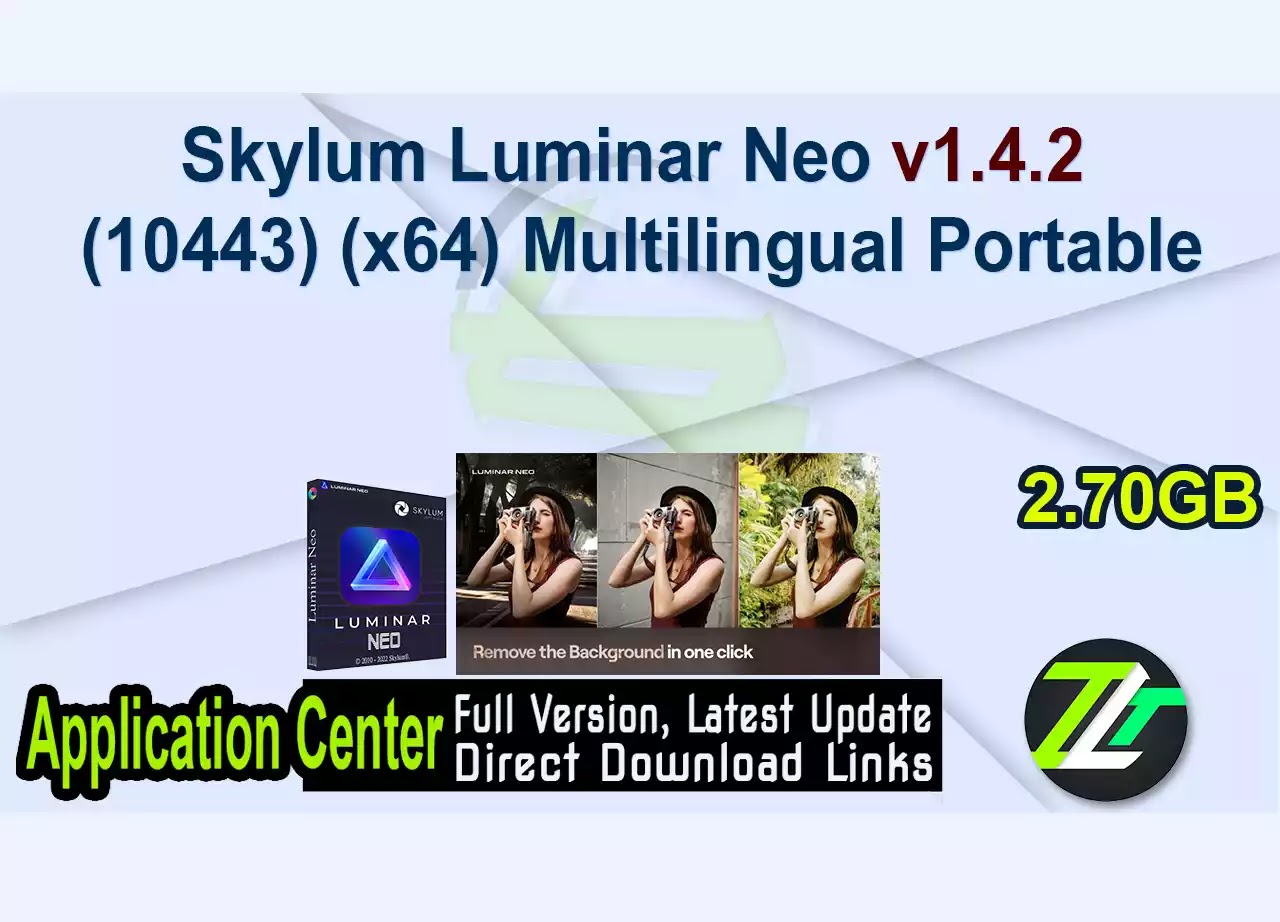 Skylum Luminar Neo v1.4.2 (10443) (x64) Multilingual Portable