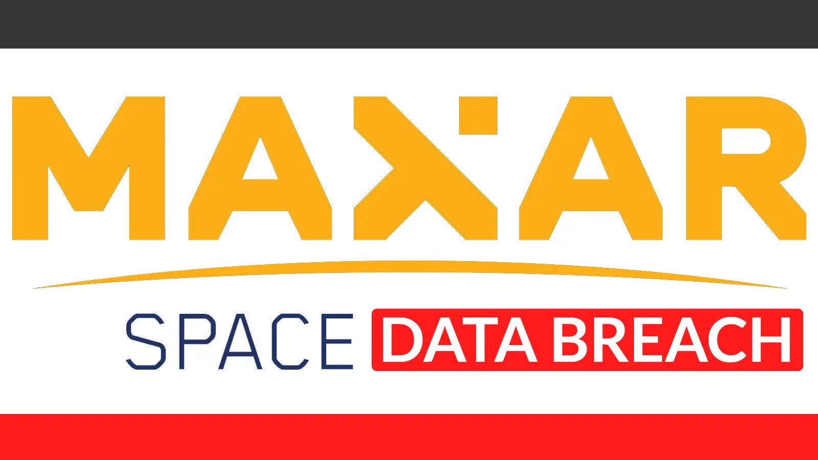 Maxar Space Systems Veri İhlalinden Etkileniyor, Bilgisayar Korsanları Yetkisiz Erişim Sağlıyor