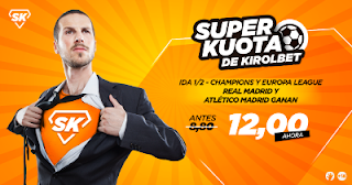 Kirolbet superkuota Real Madrid y Atletico ganan ida semis europa 25 abril