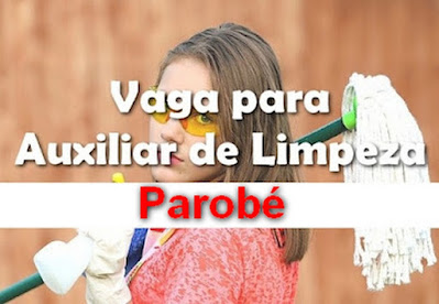 Empresa abre vaga para Auxiliar de Limpeza em Parobé