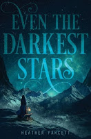 "Even the Darkest Stars" di Heather Fawcett