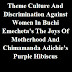 Culture and Discrimination against Women in Buchi Emecheta’s the Joys of Motherhood and Chimamanda Adichie’s Purple Hibiscus