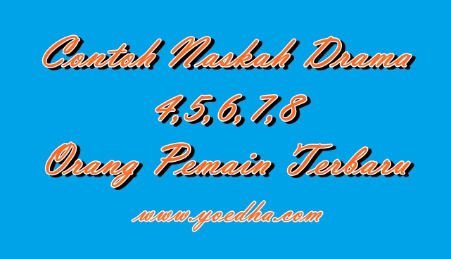 Contoh Drama 7 Orang Dengan Tema Pendidikan - Contoh 36