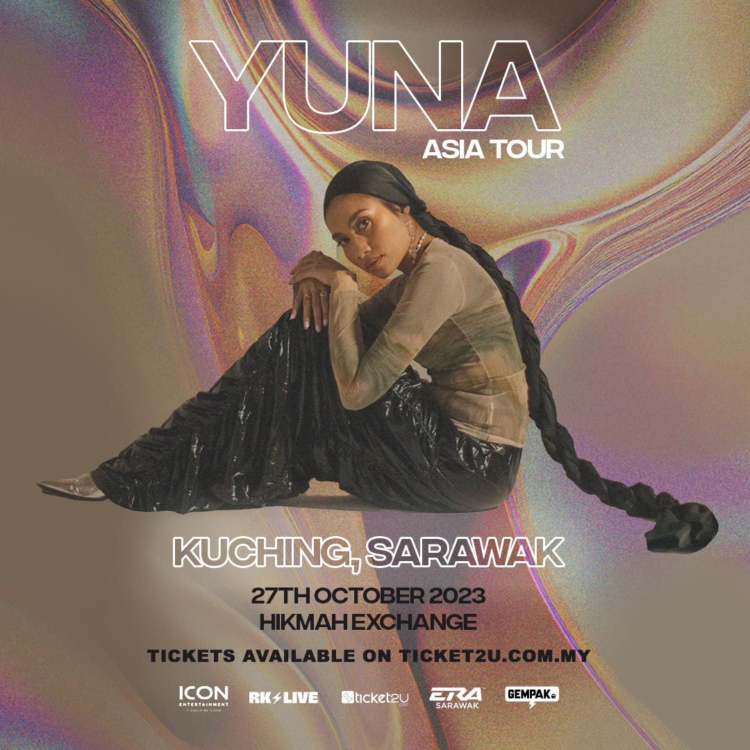 27 OKTOBER: YUNA ASIA TOUR MENGGEGARKAN BORNEO DENGAN KONSERT BERSEJARAH.