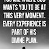 You Are where God wants you to be at this very moment