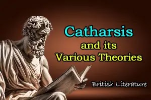 Catharsis: Various theories to explain the term, ‘Catharsis’