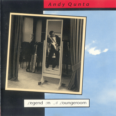 ANDY QUNTA - Legend In A Loungeroom original cover