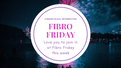 Fibro Friday week 434 - the Fibromyalgia link-up