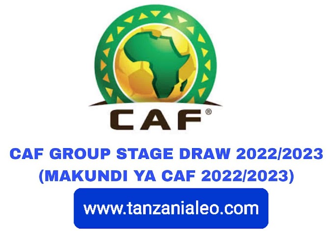 CAF Group Stage Draw 2022/2023 (Makundi Ya CAF 2022/2023)