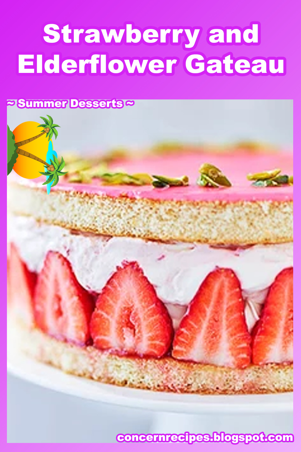 Strawberry & Elderflower Gateau - Summer Desserts