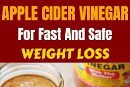 Apple Cider Vinegar For Fast And Safe Weight Loss